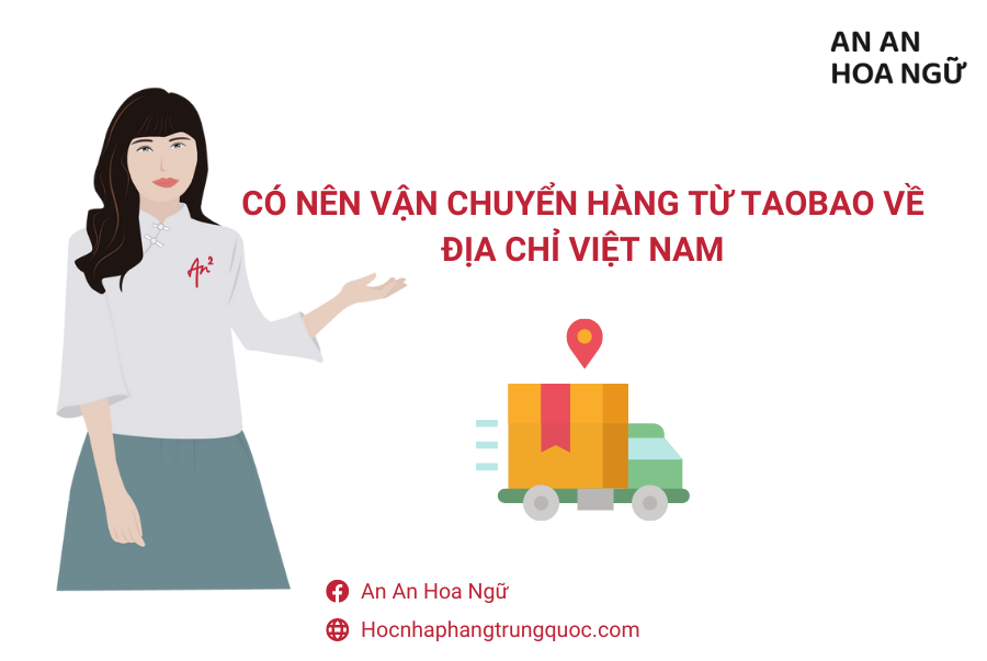 Có nên vận chuyển hàng từ Tbao về địa chỉ Việt Nam